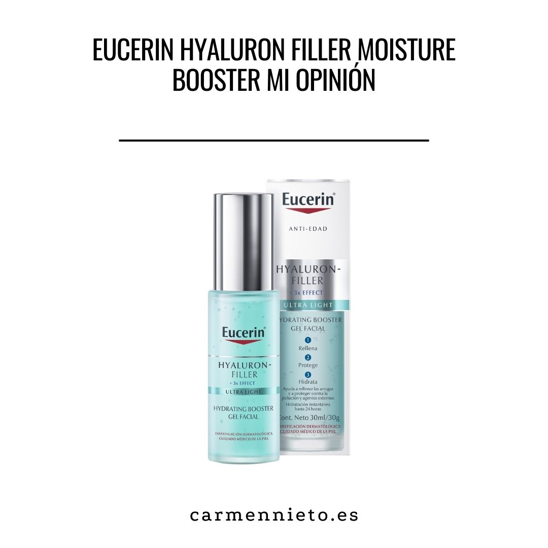 Eucerin Hyaluron Filler Moisture Booster mi opinión